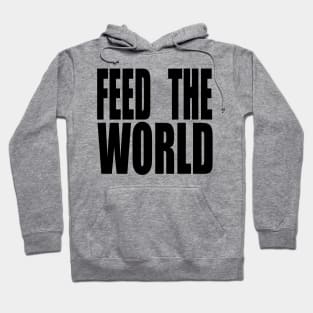 FEED THE WORLD Hoodie